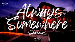 Scorpions - Always Somewhere (Lyrics)