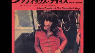 Johnny Thunders & Chesterfield Kings - London Boys.