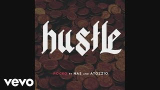 Rocko - Hustle (Audio) ft. Nas, Atozzio