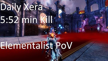 Gw2 [qT] Daily Xera 5:52 min Kill [5:08 min left] | Elementalist PoV (STAFF FA)