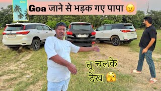 Papa Got ANGRY on Goa Trip 😡 Plan Cancelled 😞