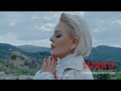 Türkü - Yarime Bir Haber Salın (Official Music Video)