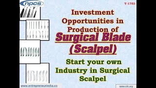 Investment Opportunities in Production of Surgical Blade | Scalpel.