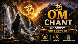 Deep Meditation OM Chant | Relax Your Mind and Soul