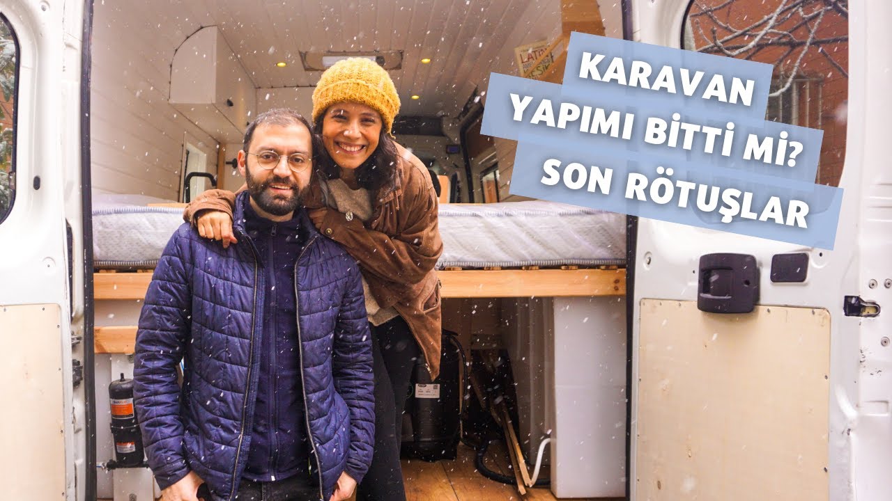 KARAVAN YAPIMI BİTTİ Mİ? Son Rötuşlar Karlı Bir Günde Karavanda