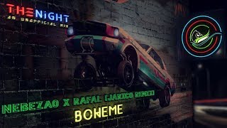 Nebezao X Rafal - Boheme (Jarico Remix)