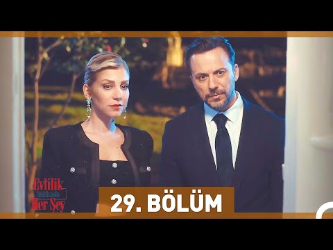 Evlilik Hakkında Her Şey 29. Bölüm