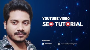 youtube video seo bangla tutorial 2023 | How To Rank Youtube Videos Bangla 2023 |  Sazib Academy