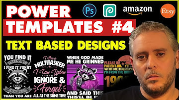 Power Templates #4 Text Based Designs for Print On Demand, Etsy, Amazon Merch Strategy w/ Photoshop