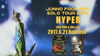 JUNHO (From 2PM) Solo Tour 2016 "HYPER" ダイジェスト