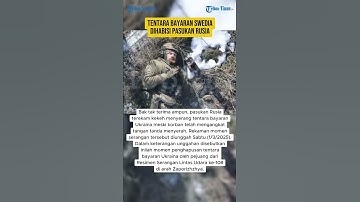 TENTARA BAYARAN SWEDIA DIHABISI PASUKAN RUSIA