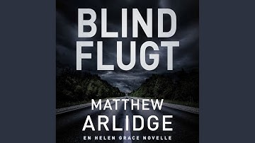 Chapter 17.4 & Chapter 18.1 - Blind flugt