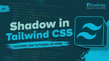 🌫️ Shadow in Tailwind CSS Explained | Add Depth to UI | Tailwind CSS Tutorial (2025)