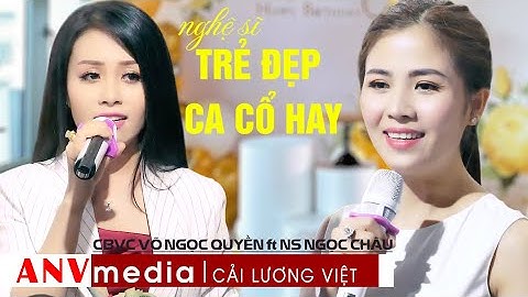 Cặp Đôi Nghệ sĩ Trẻ Đẹp Hát Hay Ai Cũng Mê CBVC Võ Ngọc Quyền NS Ngọc Châu