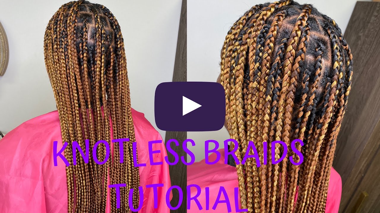 KNOTLESS BRAID TUTORIAL!! NEW AND DETAILED! - YouTube