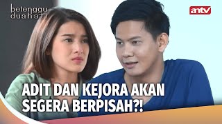 Adit dan Kejora Resmi Batal Menikah! | Belenggu Dua Hati Eps 45 FULL