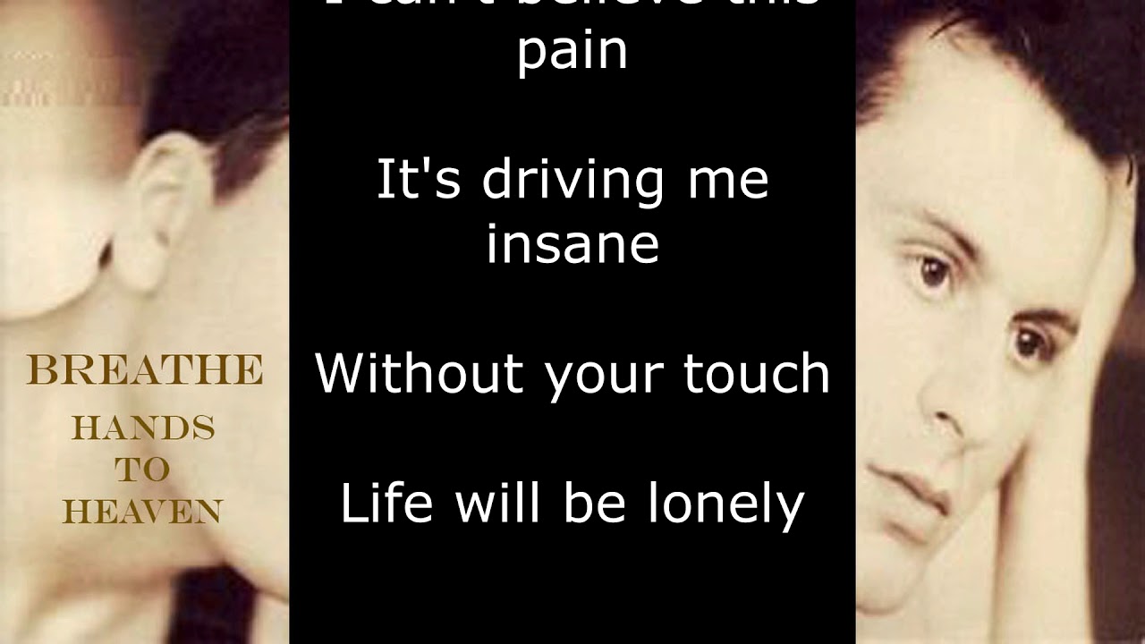 Breathe Hands To Heaven (Lyrics) YouTube