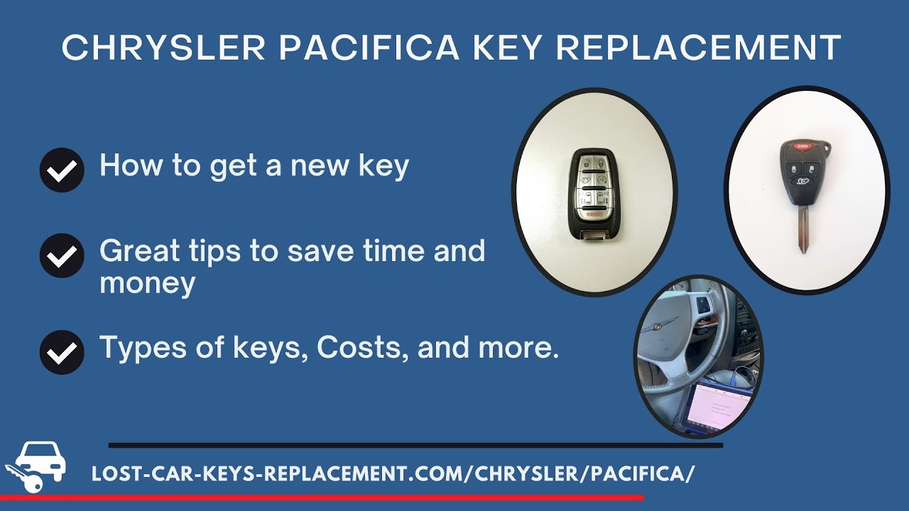 Chrysler Pacifica Key Replacement – How to Get a New Key. Costs, Tips