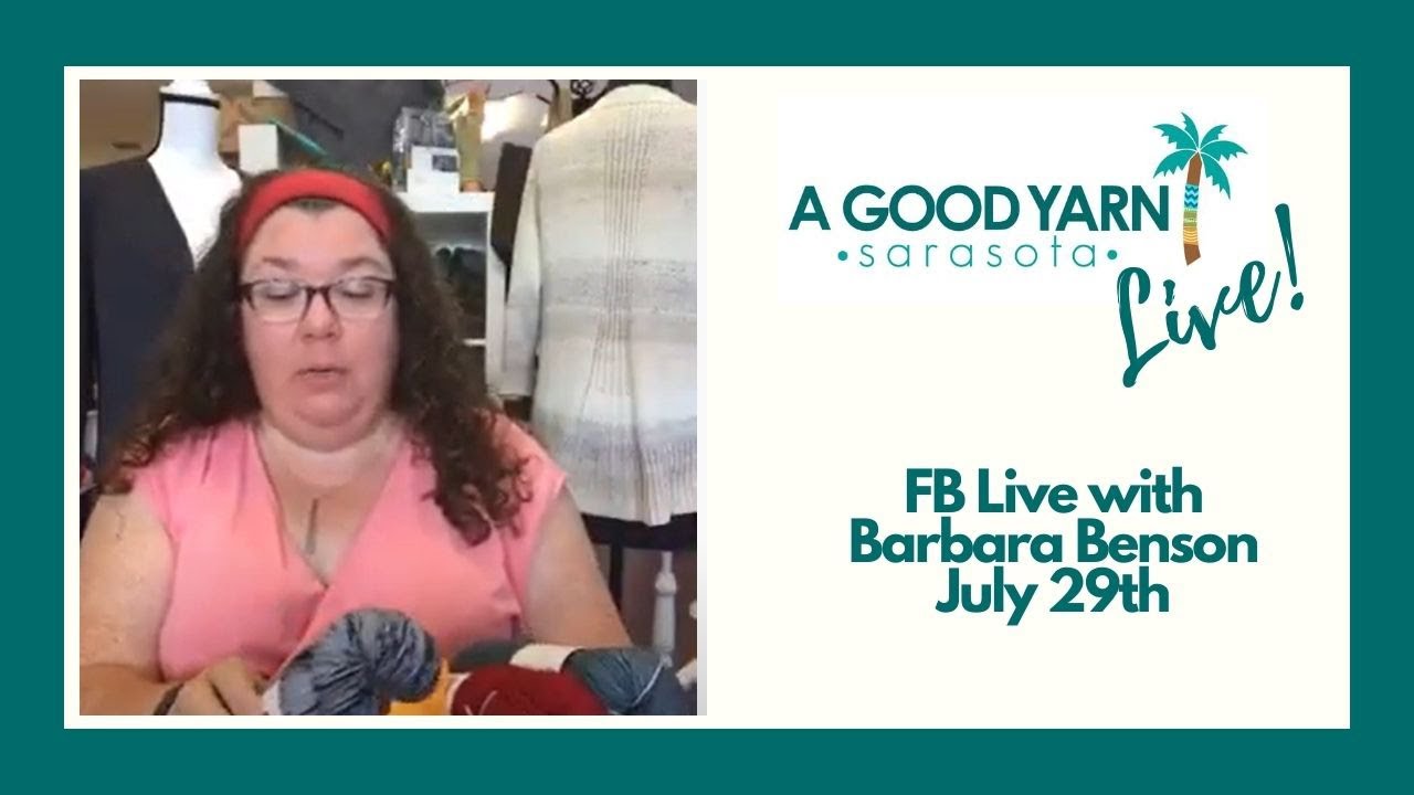 Live Shopping at A Good Yarn, Zebra, Reid , Reidette , Solstice DK, Simplicity Spray, Island Blend