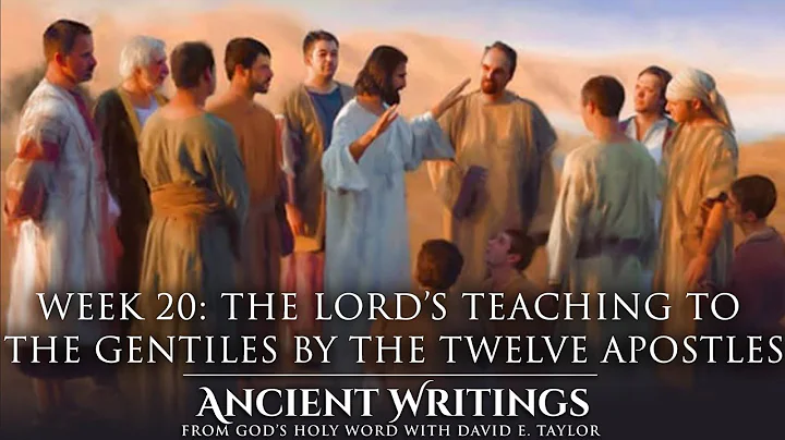Week 20: The Lords Teaching to the Gentiles by the...
