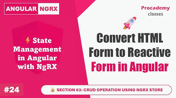 #24 Convert HTML Form to Reactive Form & Read Form Data | Master Angular State Management with NgRx