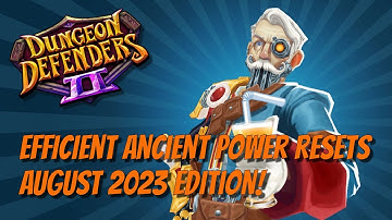 DD2 - Efficient Ancient Power Resets in 2023!