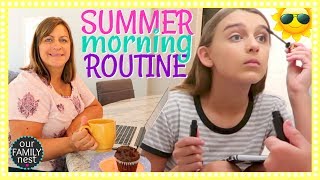 OUR FAMILY SUMMER MORNING ROUTINE