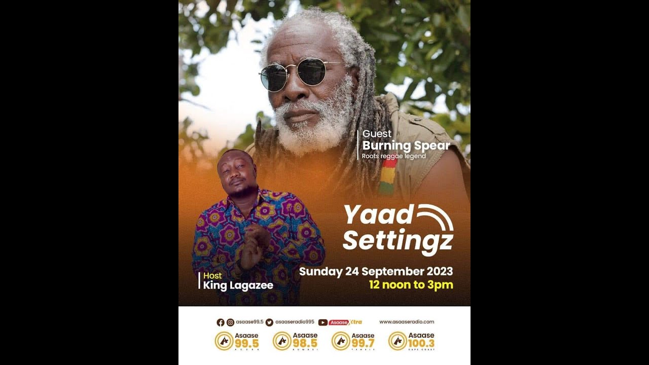 Never Voiced A Dubplate Yet For Any Sound System In The World - Burning Spear on Asaase Radio