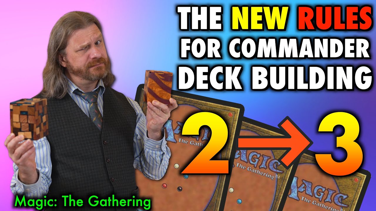 The New Rules For Commander Deck Building And Upgrading Magic: The The New Rules For Commander Deck Building And Upgrading Magic: The