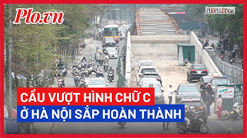 Cận cảnh cây cầu vượt hình chữ C duy nhất ở Hà Nội sắp hoàn thành - PLO