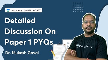 Detailed Discussion on Paper 1 PYQs | NTA UGC NET  | Dr. Mukesh Goyal | Unacademy NTA UGC NET