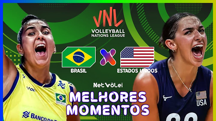 BRASIL vs ESTADOS UNIDOS | Melhores Momentos | VNL Feminina 2025