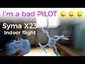 Syma x23 Indoor Flight | Beginner drone