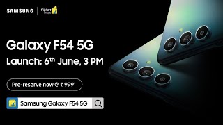 Samsung Galaxy F54 5G will be unveiled on June 6, pre-orders begin ||