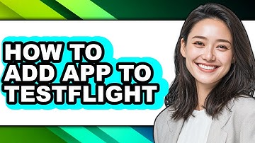 How to Add App to Testflight (only Way)