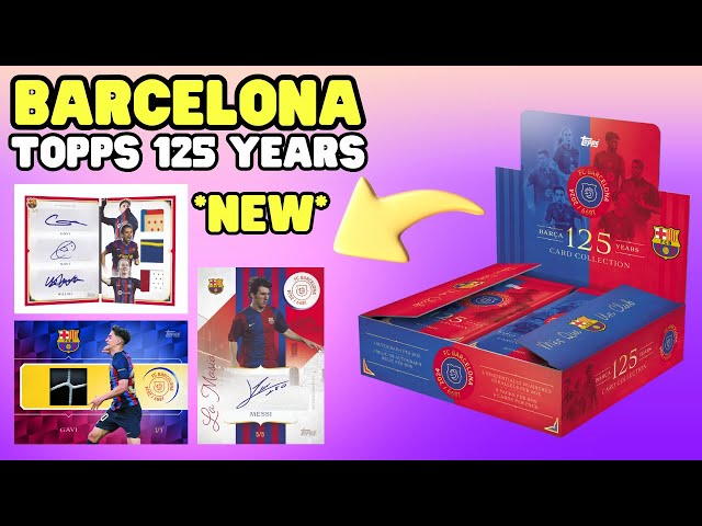 Opening the *NEW* Barcelona Topps 125th Anniversary Hobby Opening the *NEW* Barcelona Topps 125th Anniversary Hobby