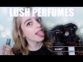 MY ENTIRE LUSH COLLECTION | PERFUMES • Melody Collis