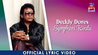 Deddy Dores - Symphoni Rindu (Official Lyric Video)