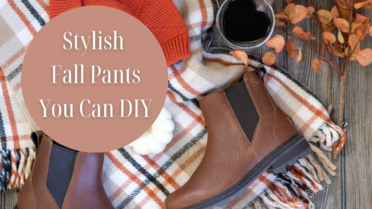 Stylish Fall Pants You Can DIY