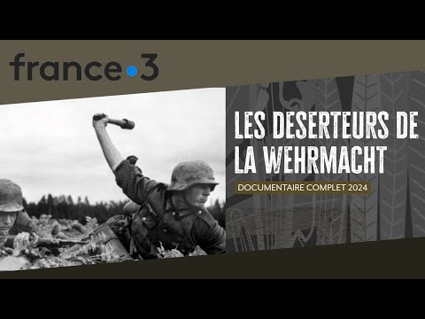 Les Séserteurs de la Wehrmacht