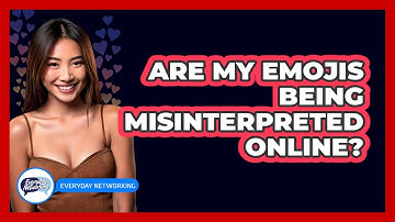 Are My Emojis Being Misinterpreted Online?