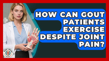 How Can Gout Patients Exercise Despite Joint Pain? - Gout Relief Guide