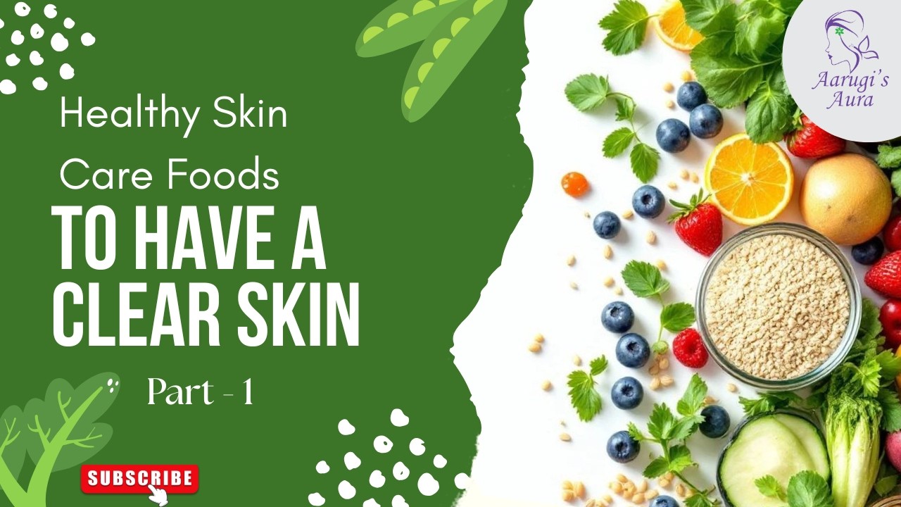 Best Foods for Clear Skin 🌿 | Eat This for Glowing Skin Naturally ...
