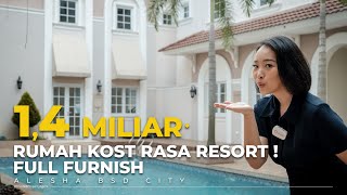 KOST RASA HOTEL ! ARSITEKTUR KLASIK MODERN | ALESHA HOUSE BSD CITY