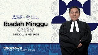 Ibadah Minggu Online • Minggu, 12 Mei 2024 • HKBP Ressort Tanjung Priok