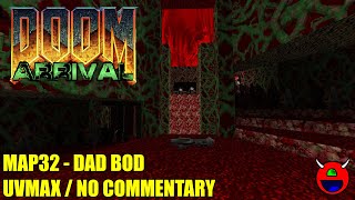 Famous Doom 2: Arrival - MAP32 Dad Bod - UVMAX No Commentary Net Worth