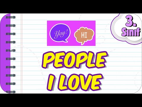 People I Love / Eğlenceli Konu Anlatımı 👧🏻👦🏻 3.Sınıf İngilizce #2023