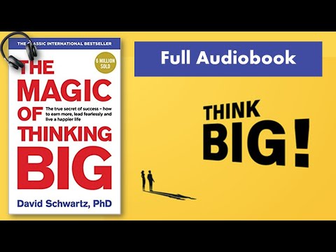 The Magic Of Thinking Big By David J. Schwartz