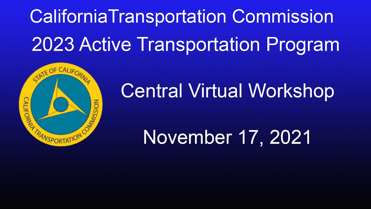 CTC 2023 Active Transportation Program Central Virtual 11/17