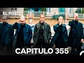 El Pozo Capitulo 355 Doblado En Español 
